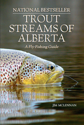 Trout Streams of Alberta | Jim McLennan